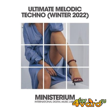 Ultimate Melodic Techno (Winter 2022) (2022)