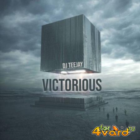 DJ Teejay - Victorious (2022)