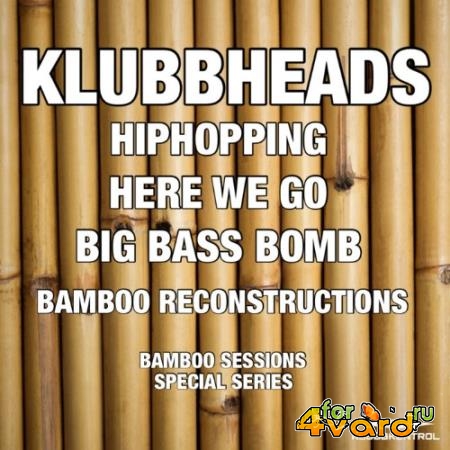 Klubbheads - Bamboo Sessions Special Series (2022)