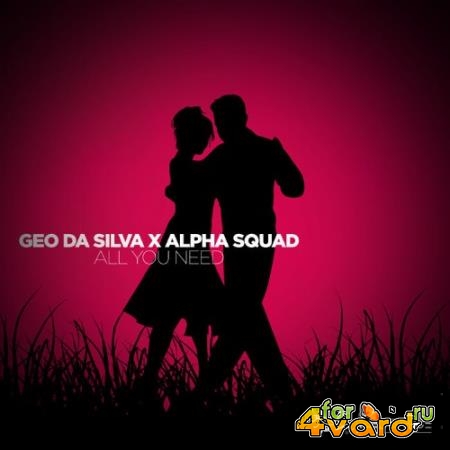 Geo Da Silva X Alpha Squad - All You Need (2022)