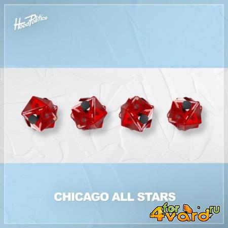 HOOD POLITICS - Chicago All Stars (2022)