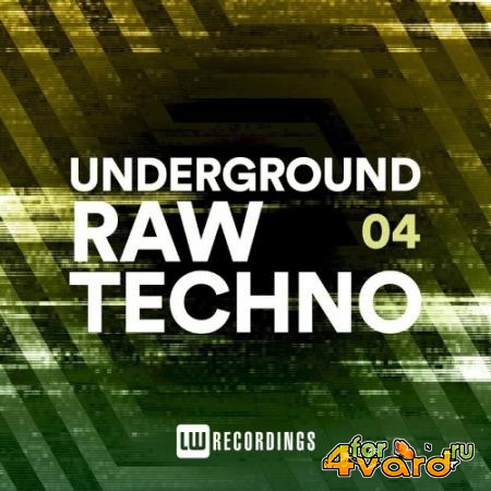 Underground Raw Techno, Vol. 04 (2022)