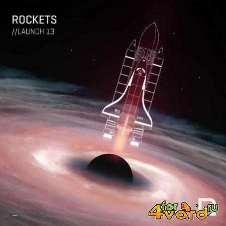 Rockets // Launch 13 (2022)
