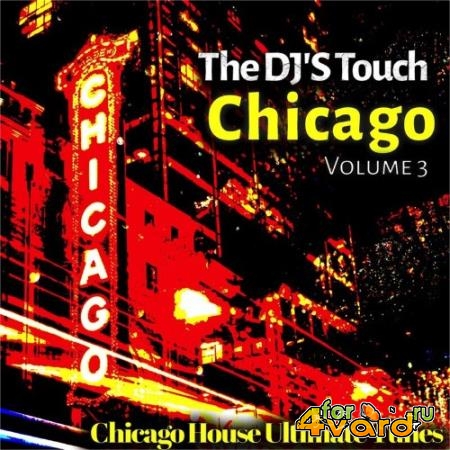 The DJ''S Touch: Chicago, Vol. 2 (Chicago House Ultimate Tunes) (2022)