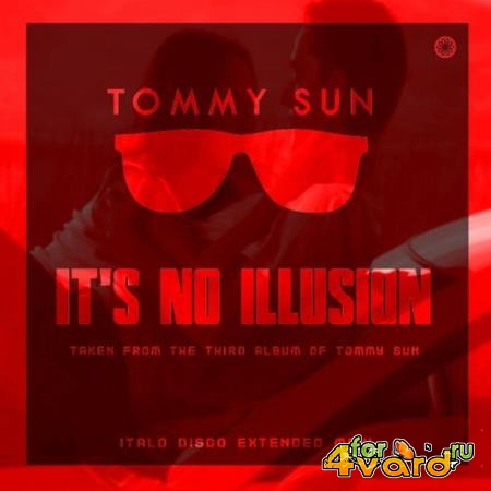 Tommy Sun - It's No Illusion (2022)