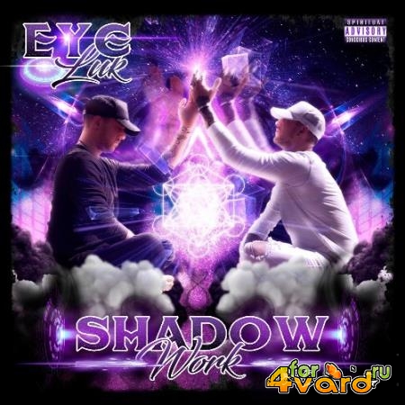 Eye Luk - ShadowWork (2022)