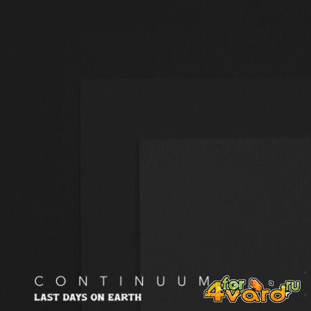 Last Days on Earth - Continuum (2022)