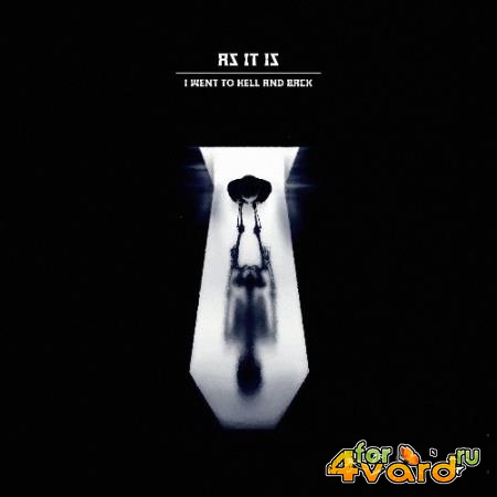 As It Is - I Went to Hell and Back (2022)