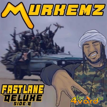 Murkemz - Fastlane Deluxe Side B (2022)