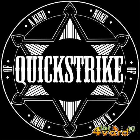 Quickstrike - None Of A Kind (2022)