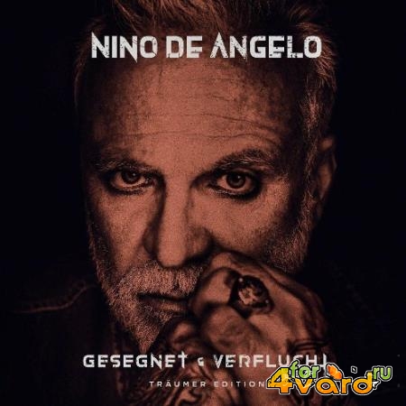 Nino De Angelo - Gesegnet und Verflucht (Traumer Edition) (2022)