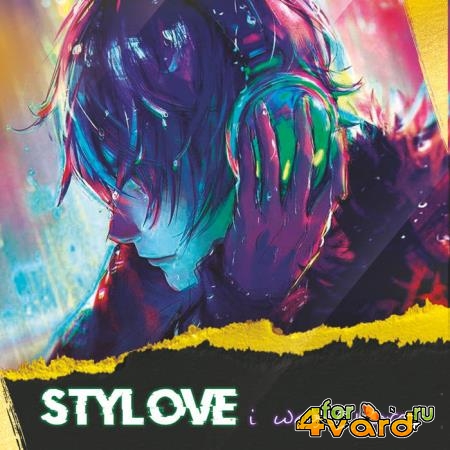 Stylove - I Want More (2022)