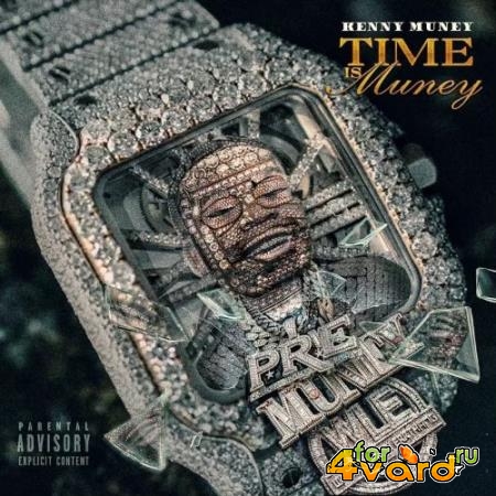 Kenny Muney - Time Is Muney (2022)