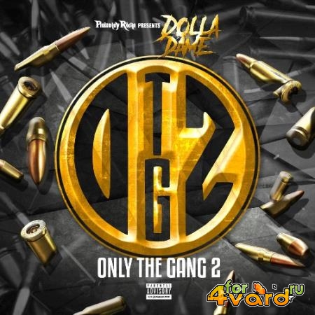 Dolla Dame - Only The Gang 2 (2022)