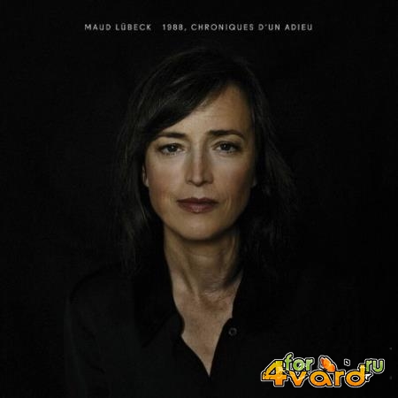 Maud Lubeck - 1988, Chroniques D'un Adieu (2022)