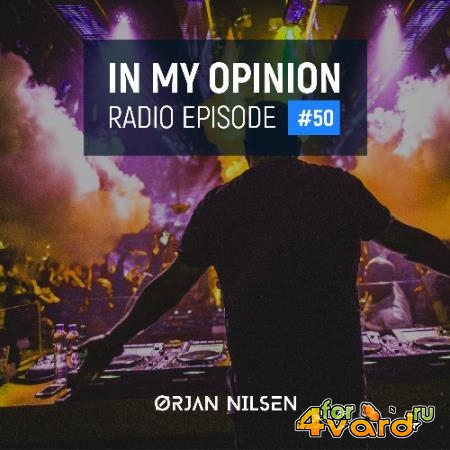 Orjan Nilsen - In My Opinion Radio 050 (2022-02-16)