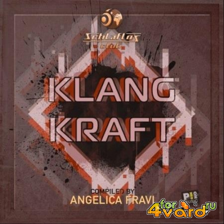 Klang Kraft (Compiled by Angelica Fravi) (2022)