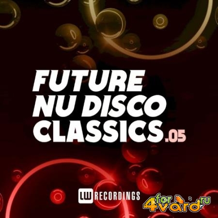 Future Nu Disco Classics, Vol. 05 (2022)