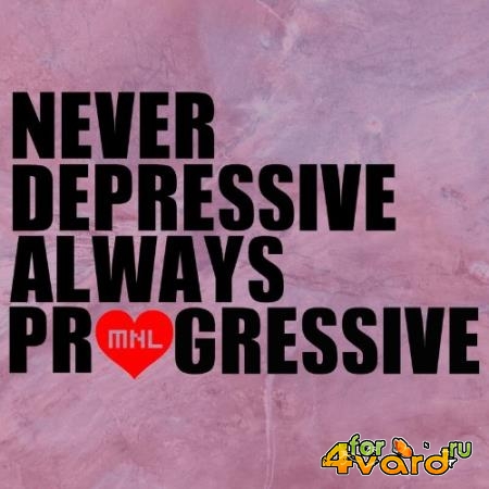 Never Depressive Always Progressive (2022)