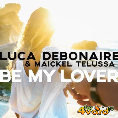 Luca Debonaire & Maickel Telussa - Be My Lover (Block & Crown Nu Disco Mix) (2022)