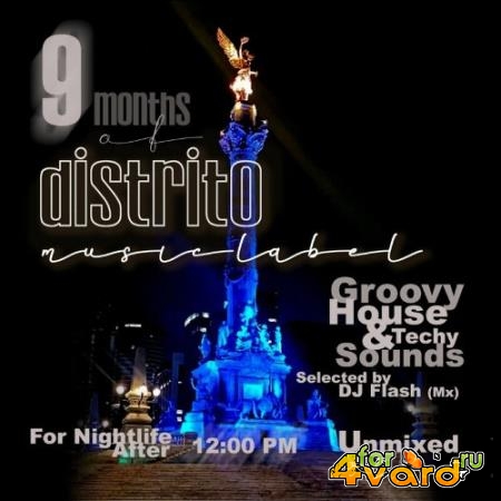 9 Months Of Distrito Music Label ( For NightLife ) After 12:00 Pm (2022)