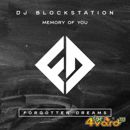 DJ BlockStation feat. Tenqz - Memory Of You (2022)