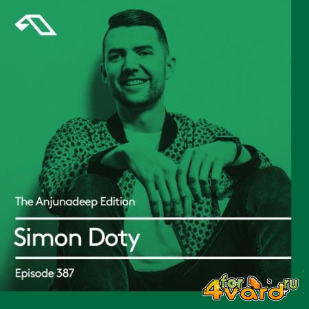 Simon Doty - The Anjunadeep Edition 387 (2022-02-17)