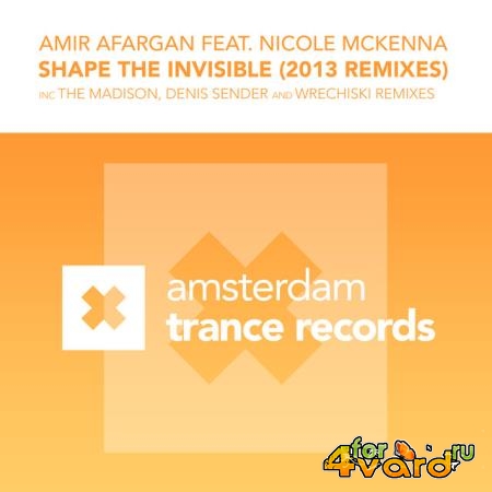 Amir Afargan ft Nicole McKenna - Shape The Invisible (2022)