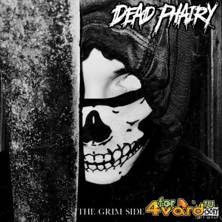 Dead Phairy - The Grim Side (2022)