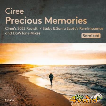 Ciree - Precious Memories Remixed (2022)