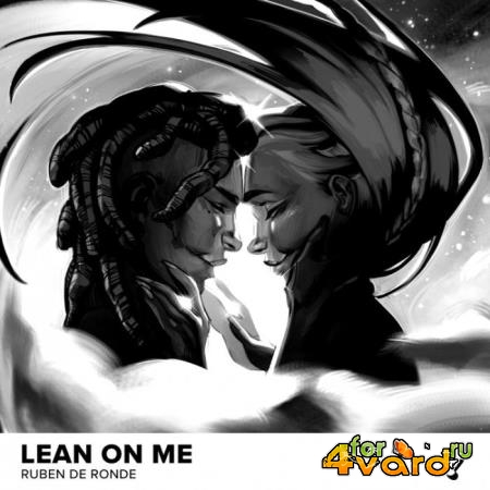 Ruben de Ronde - Lean On Me (Cubicore Remix) (2022)