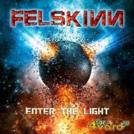 Felskinn - Enter The Light (2022)