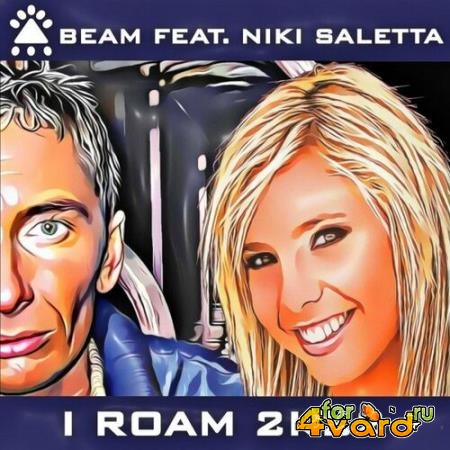 Beam Feat. Niki Saletta - I Roam 2k22 (2022)