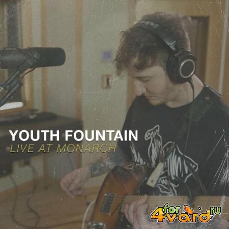 Youth Fountain - Live at Monarch (2022)