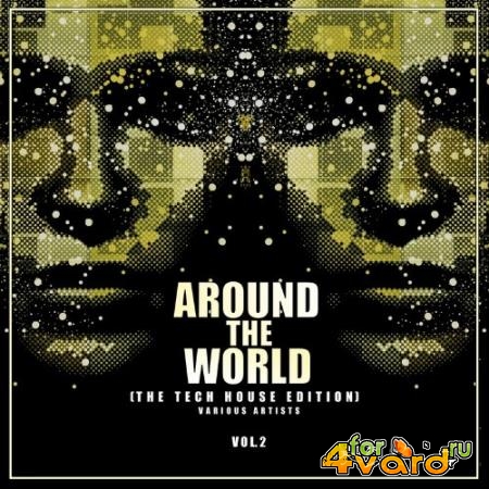 Around The World, Vol. 2 (The Tech House Edition) (2022)