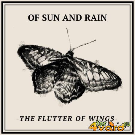 Of Sun And Rain - The Flutter of Wings (2022)