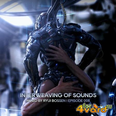 Interweaving Of Sounds Episode 008 (2022)