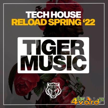 Tech House Reload Spring 2022 (2022)