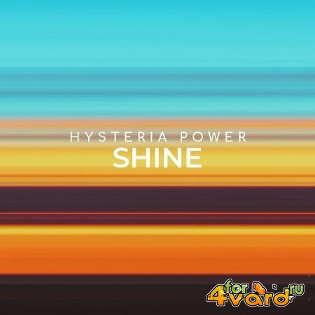 Hysteria Power - Shine (2022)
