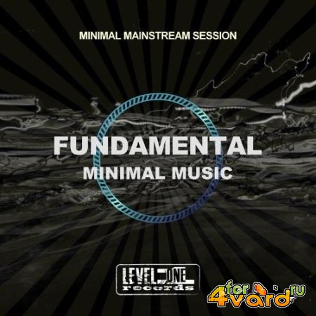 Fundamental Minimal Music (Minimal Mainstream Session) (2022)