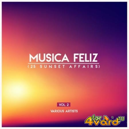 Musica Feliz, Vol. 2 (25 Sunset Affairs) (2022)