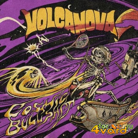 Volcanova - Cosmic Bullshit (2022)