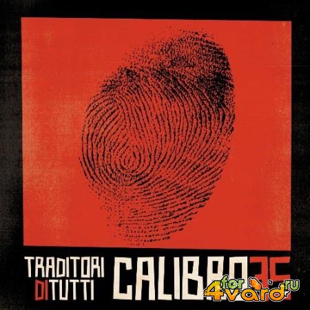 Calibro 35 - Traditori Di Tutti (Deluxe Edition) (2022)