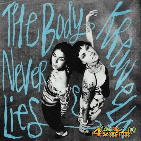 Krewella - The Body Never Lies (2022)