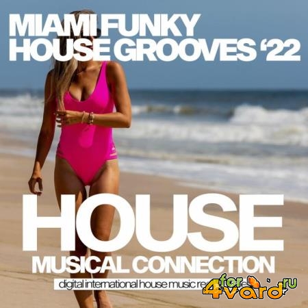 Miami Funky House Grooves ''22 (2022)