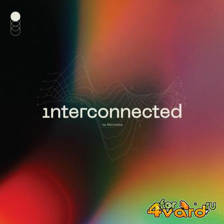 Micronica - Interconnected (2022)