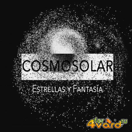Cosmosolar - Estrellas y Fantasi?a (2022)