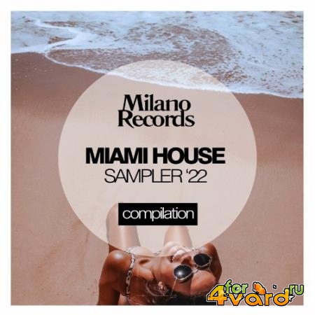 Miami House Sampler 2022 (2022)