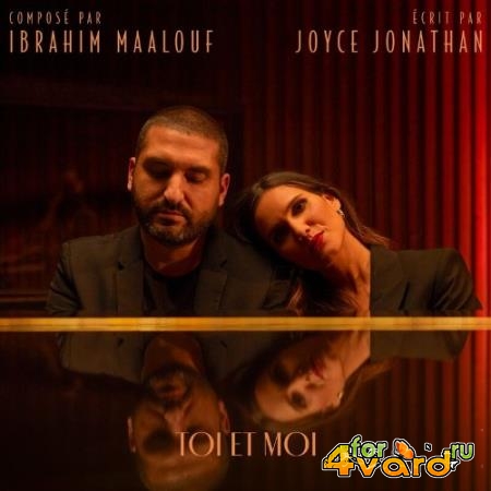 Joyce Jonathan Et Ibrahim Maalouf - Toi Et Moi (2022)
