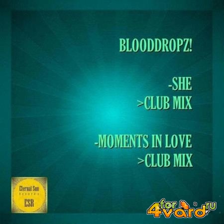 BloodDropz! - She / Moments In Love (2022)